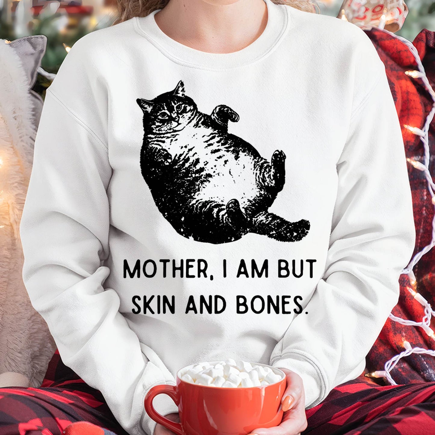 Cat Mother I Am But Skin and Bones T-Shirt