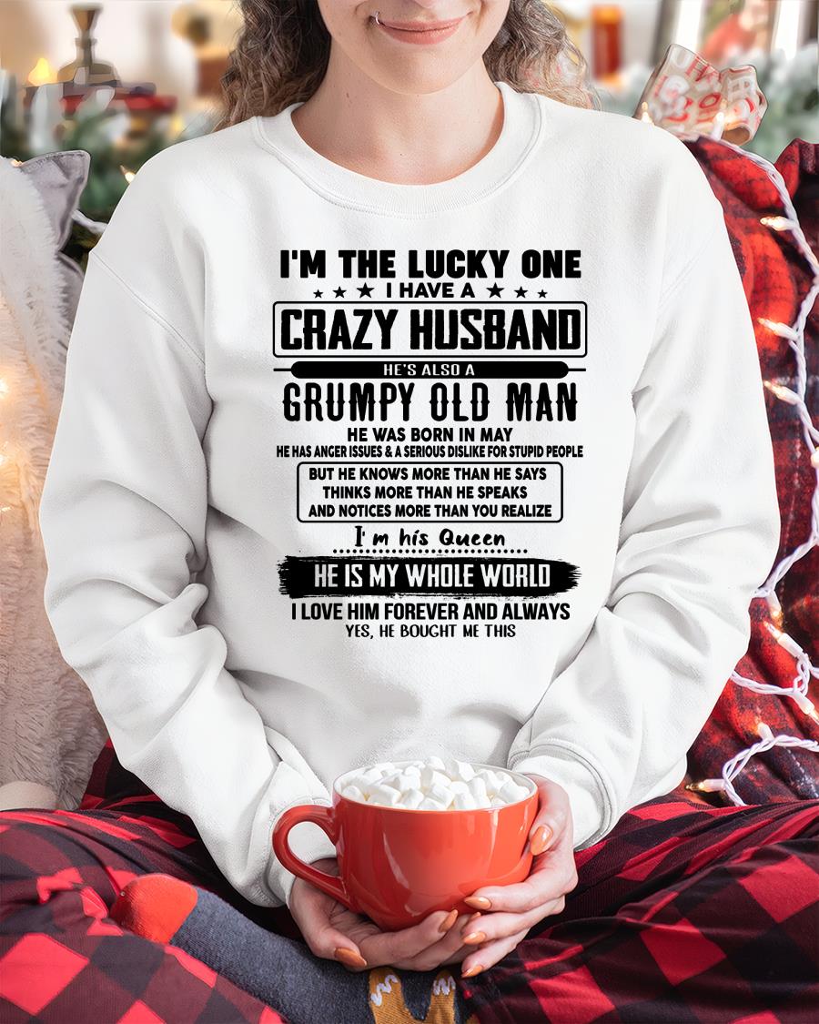 May - I am Lucky One I Have A Crazy Husband - Gift for Wife From Husband - SNOW05 (SKUT-LUCKYONE-05)