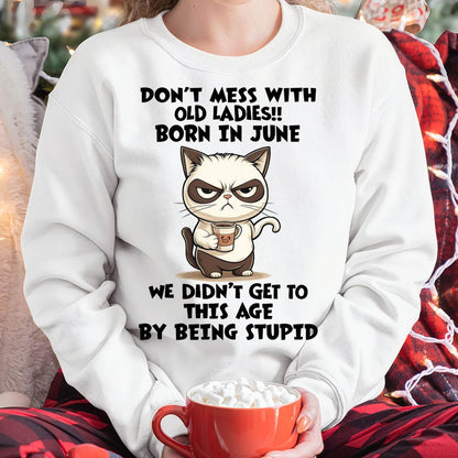 JUNE SHIRT, DON’T MESS WITH OLD LADIES - SNOW06 (SKU2603-132-06)