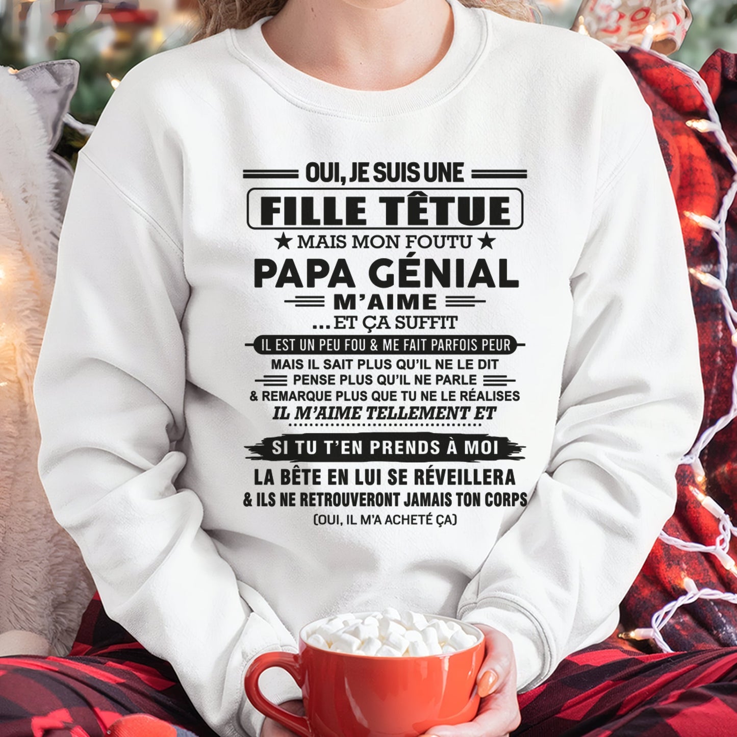 Oui, je suis une fille têtue – T-shirt | Cadeau d’anniversaire de papa pour sa fille - snow00 / fr00 (SKU12-197)