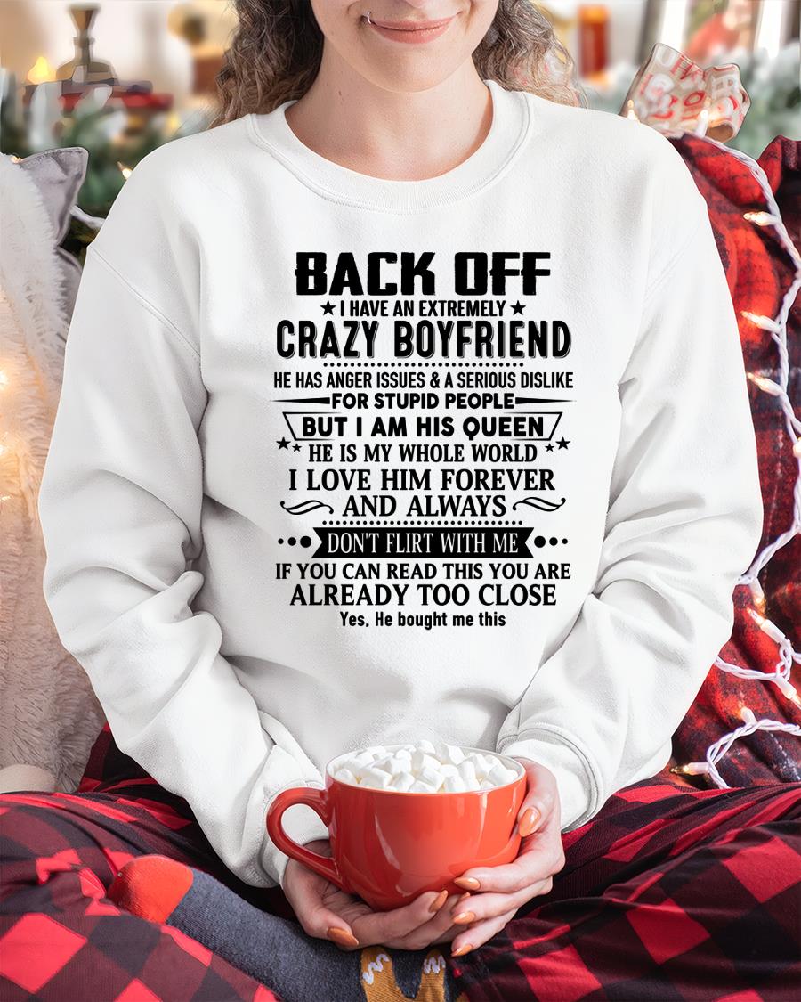 Back Off I Have An Extremely Crazy Boyfriend - - Gift For Wife From Husband - SNOW00 (SKUT-BACKOFF-00)