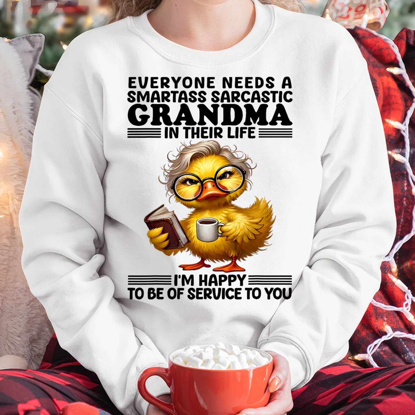 Everyone Needs A Smartass Sarcastic Grandma Funny Duck Sayin T-Shirt