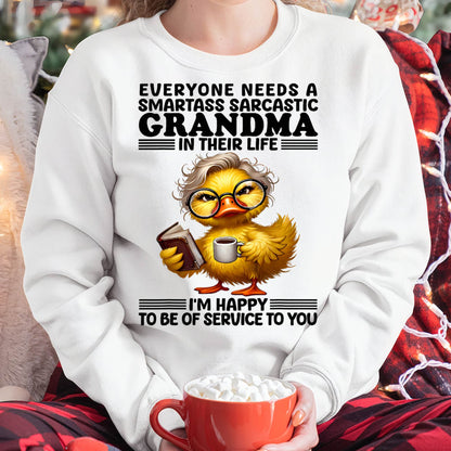Everyone Needs A Smartass Sarcastic Grandma Funny Duck Sayin T-Shirt