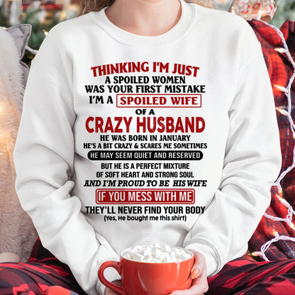 JANUARY, THINKING I’M JUST A SPOILED WOMEN WAS YOUR FIRST MISTAKE Gift T Shirt From Husband To Wife – SNOW FEMALE01 (SKU26T-01314-01)
