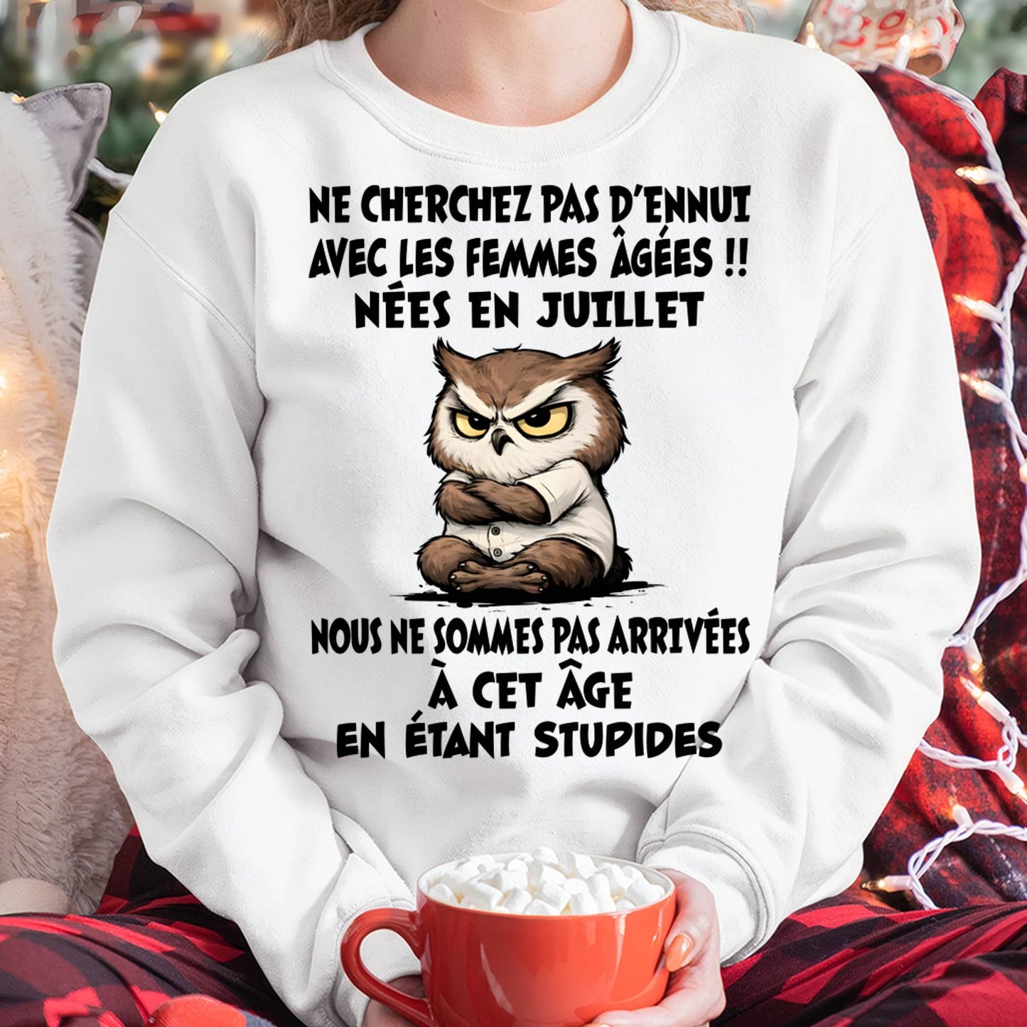 JUILLET T-SHIRT, NE CHERCHEZ PAS D’ENNUI AVEC LES FEMMES ÂGÉES - FMA SNOW07 (SKU2603-327-07)