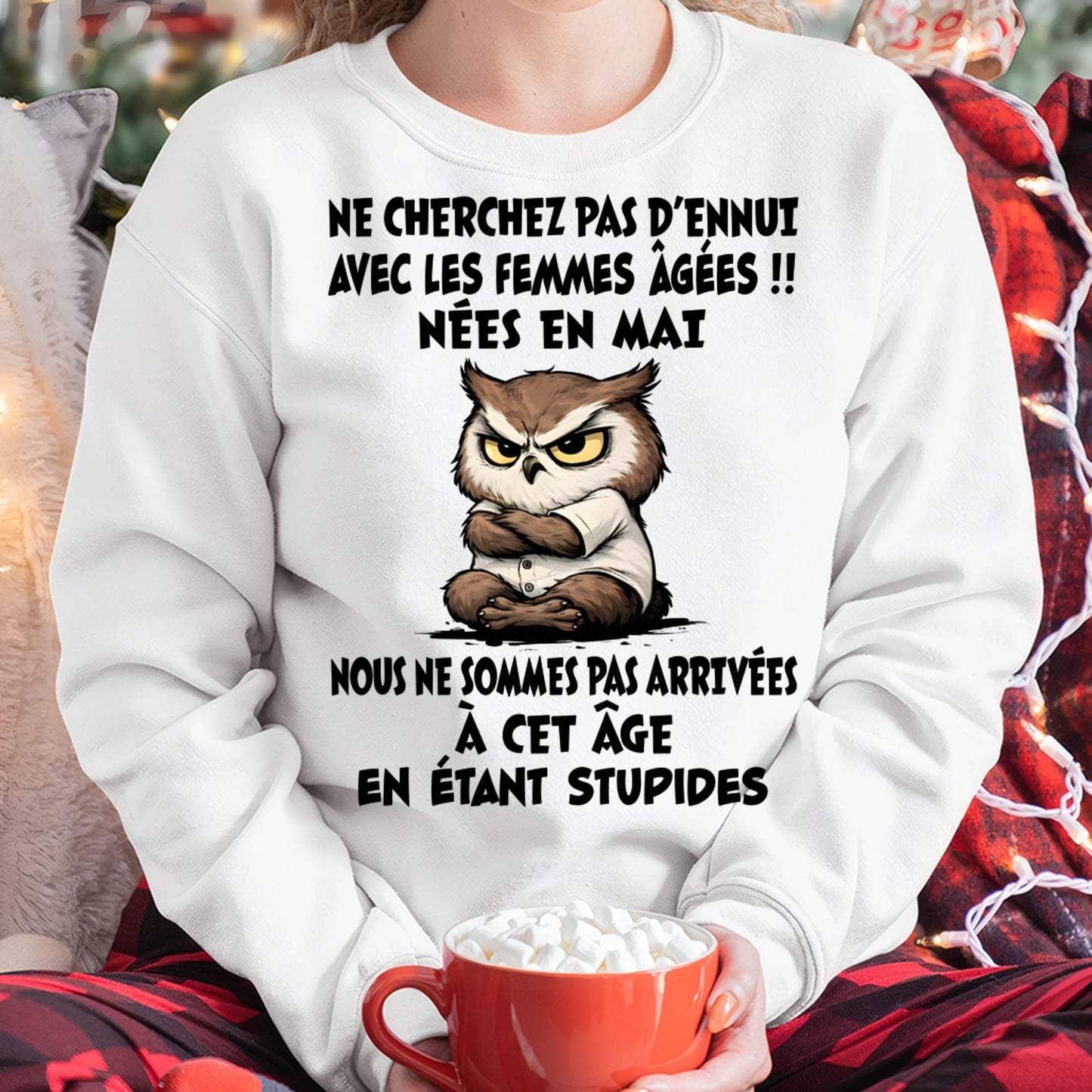 MAI T-SHIRT, NE CHERCHEZ PAS D’ENNUI AVEC LES FEMMES ÂGÉES - FMA SNOW05 (SKU2603-327-05)
