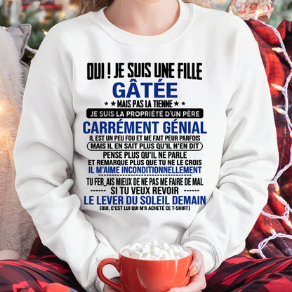 OUI ! JE SUIS UNE FILLE GÂTÉE - GIFT T SHIRT FROM DAD TO DAUGHTER - SNOW FR00 (SKU2606-246-00)
