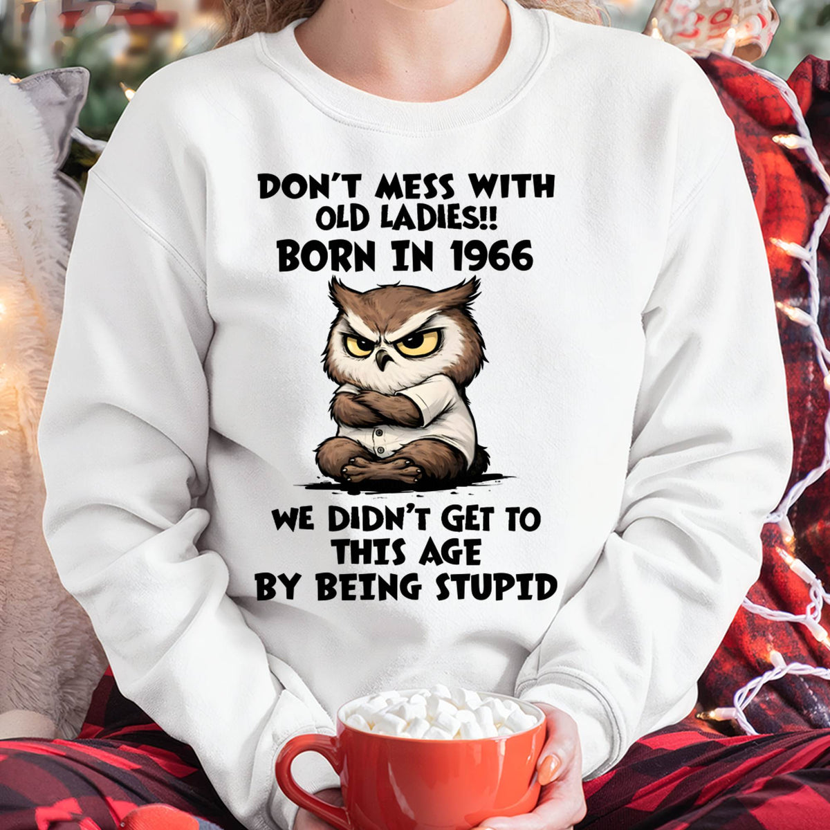1966 SHIRT, DON'T MESS WITH OLD LADIES - SNOW00 (SKU2609-230-1966)
