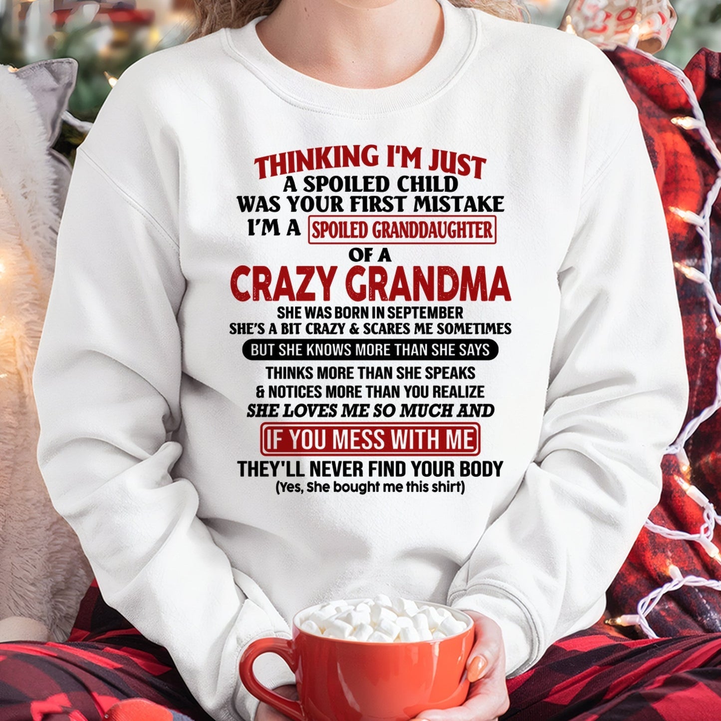 SEPTEMBER - I'M A SPOILED GRANDDAUGHTER OF A CRAZY GRANDMA - From Grandma - snow09 (SKU-GMD1-NTT09)