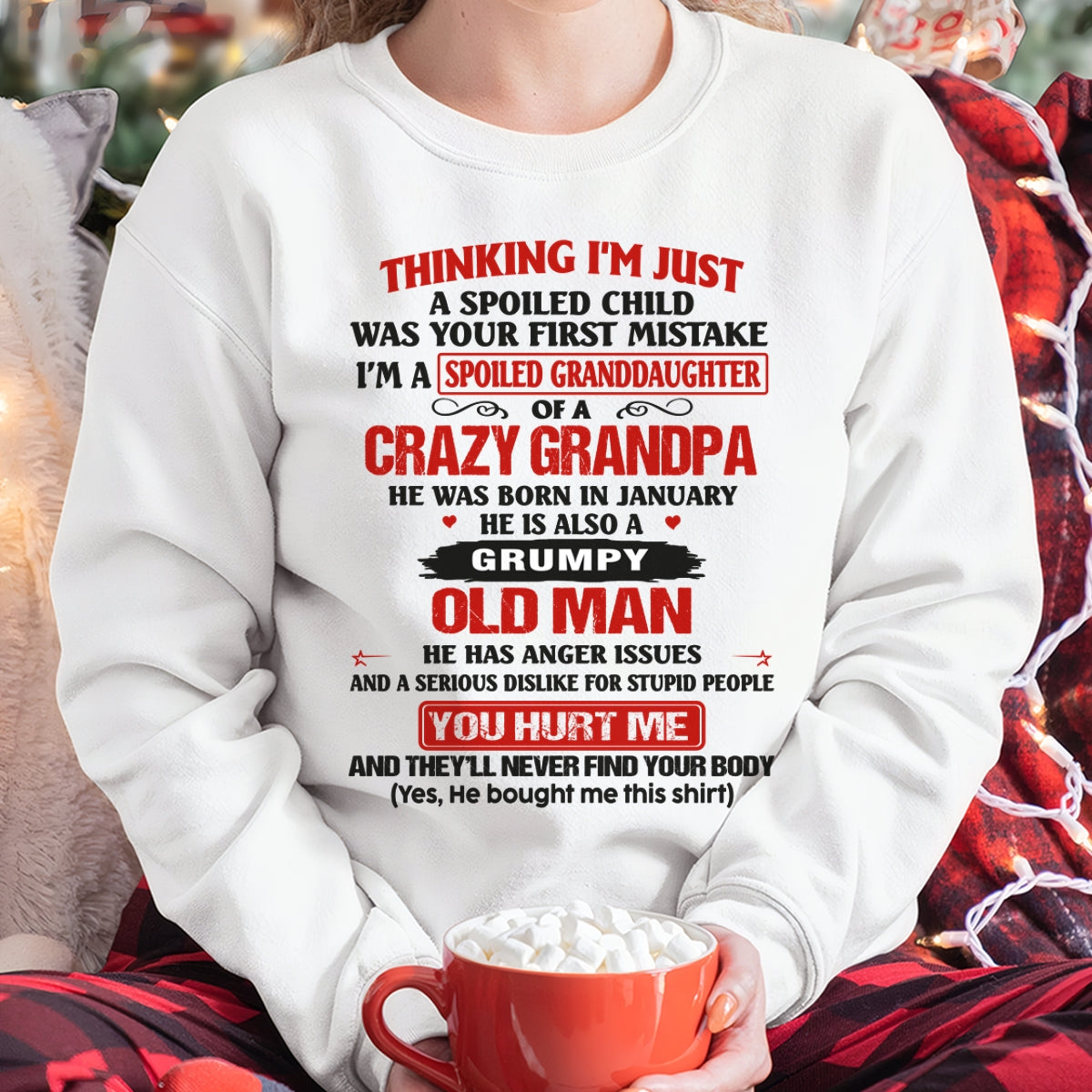 Spoiled Granddaughter of a Crazy Grandpa Shirt – Birthday Gift from January Grandpa / Man - snow01 (SKU12-200-01)