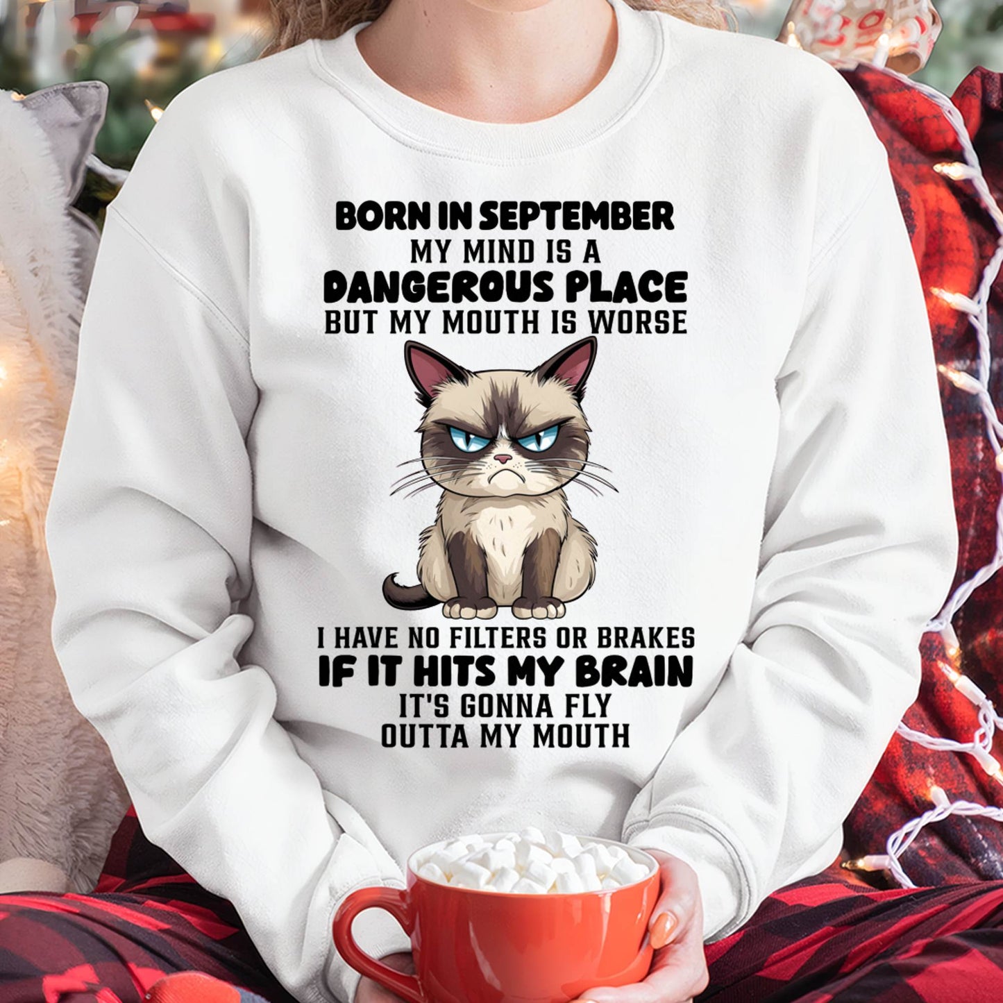 SEPTEMBER CAT SHIRT, MY MIND IS A DANGEROUS PLACE - SNOW09 (SKU2603-49-09)
