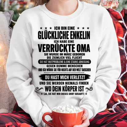 MÄRZ SHIRT, ICH BIN EINE GLÜCKLICHE ENKELIN - VON DER OMA FÜR DIE ENKELIN - SNOW FEMALE03 (SKU2608-518-03)