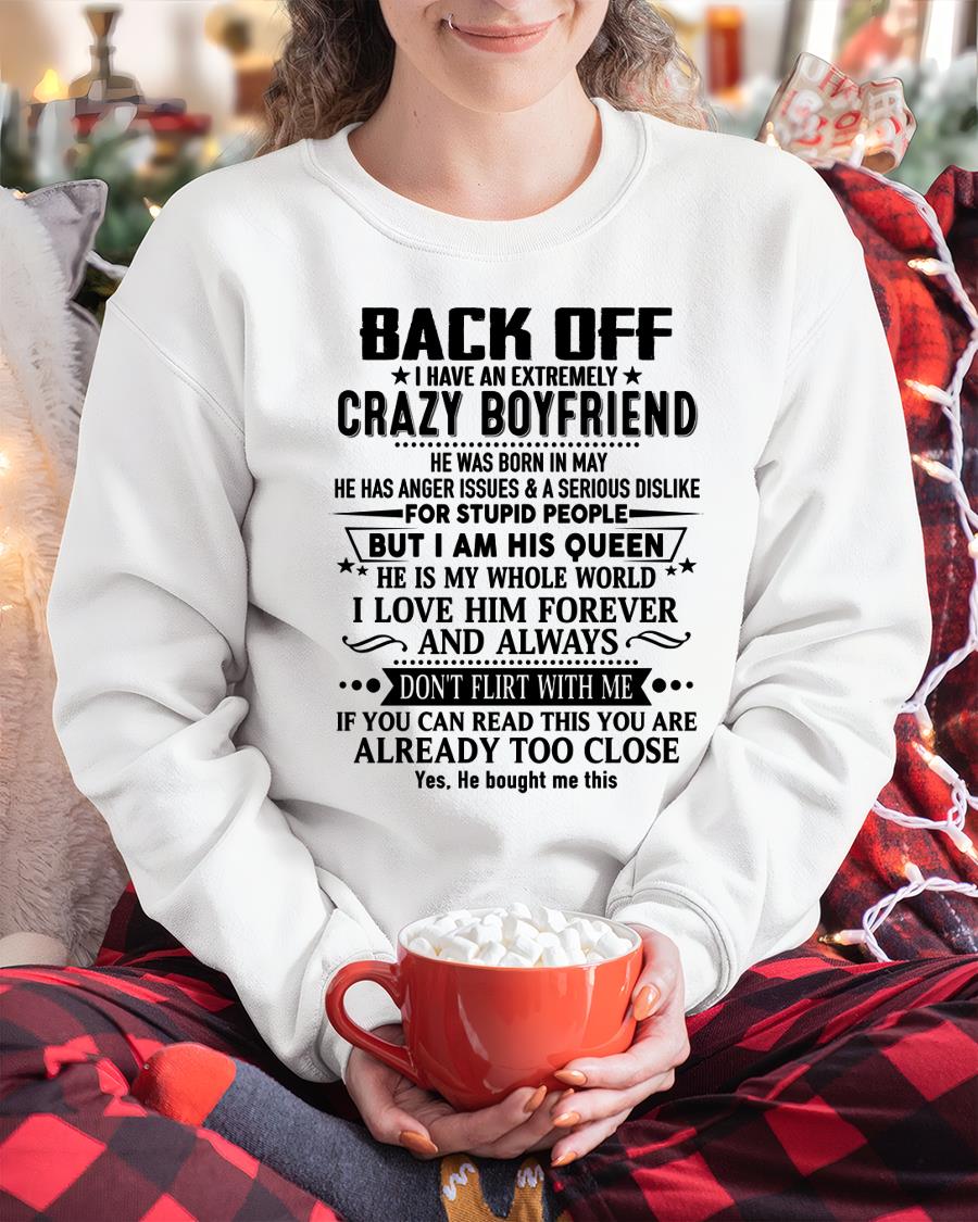 May - Back Off I Have An Extremely Crazy Boyfriend - Gift For Wife From Husband - SNOW05 (SKUT-BACKOFF-05)