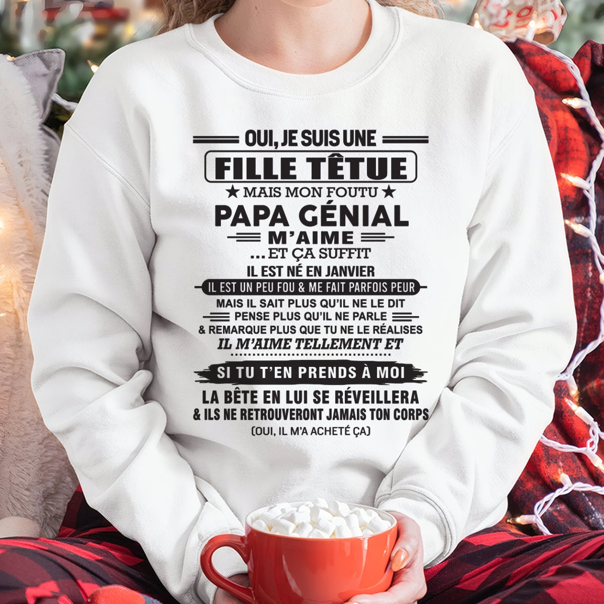 JANVIER - Oui, je suis une fille têtue – T-shirt | Cadeau d’anniversaire de papa pour sa fille - snow01 / fr01 (SKU12-214-01)