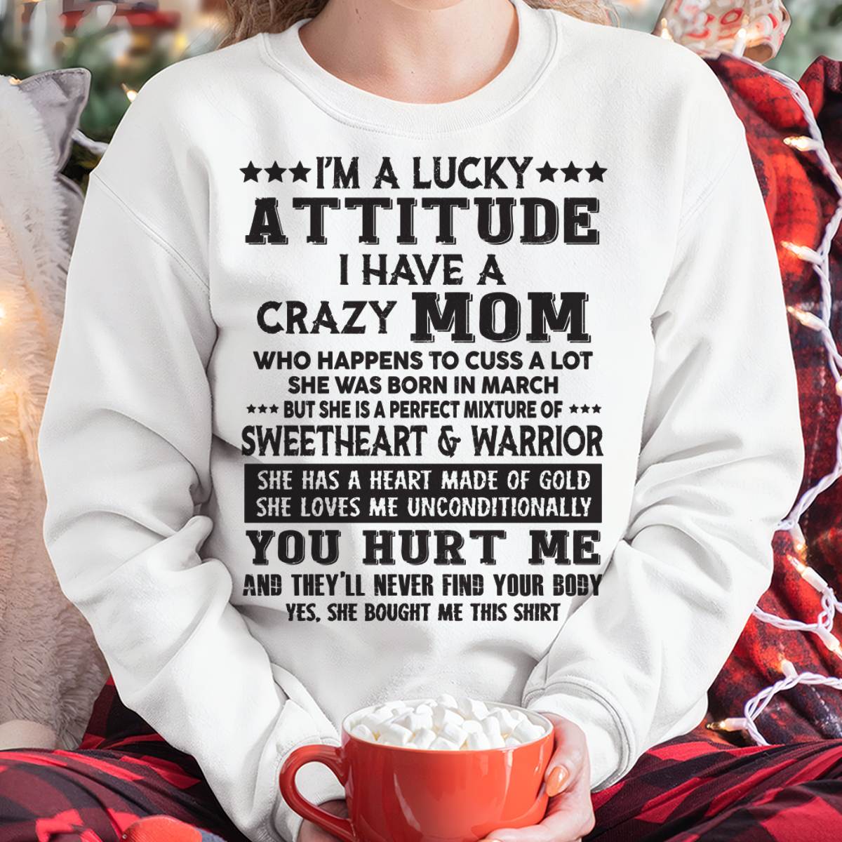 MARCH, SHE HAS A HEART MADE OF GOLD - GIFT T SHIRT FROM MOM FOR DAUGHTER - SNOW03 (SKU2603-168-03)