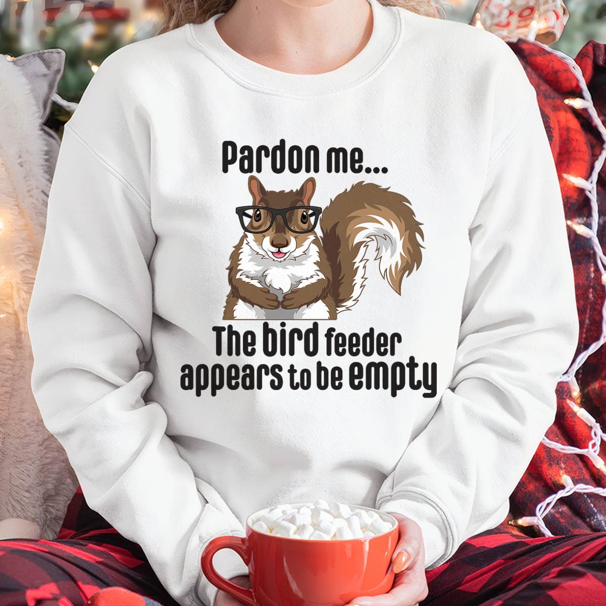 Cute Squirrel Lover Pardon Me The Bird Feeder is Empty Funny T-Shirt