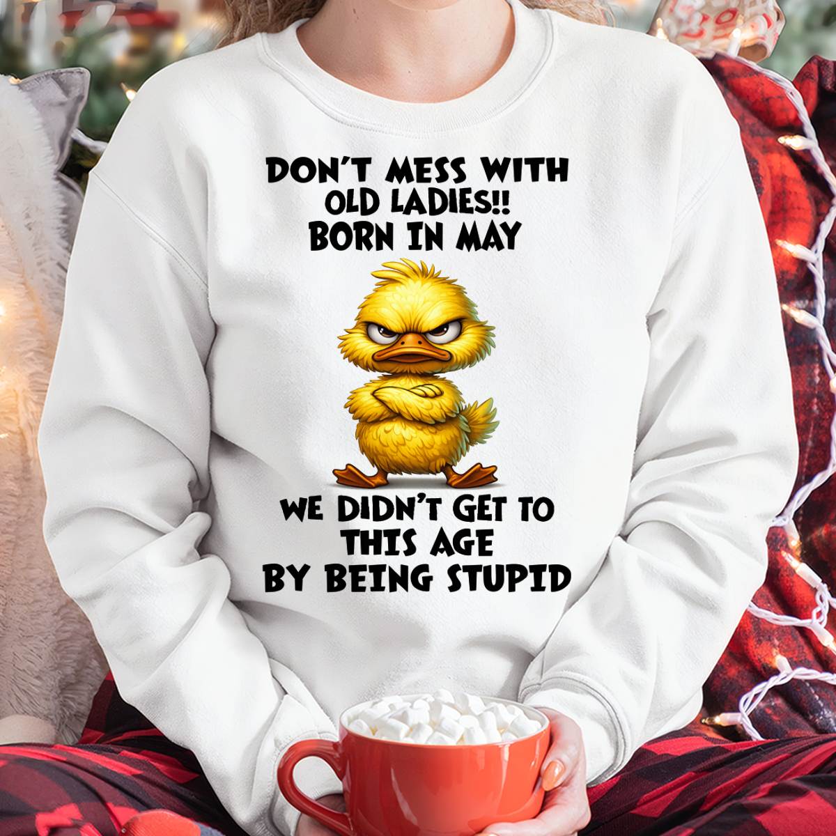 MAY SHIRT, DON'T MESS WITH OLD LADIES - SNOW05 (SKU2606-18-05)