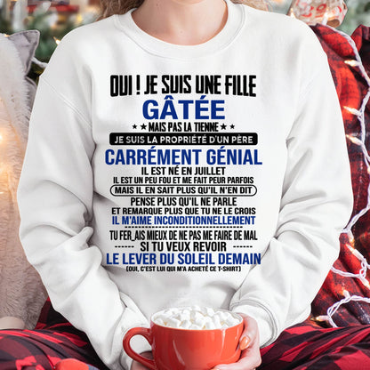 JUILLET, OUI ! JE SUIS UNE FILLE GÂTÉE - GIFT T SHIRT FROM DAD TO DAUGHTER - SNOW FR07 (SKU2606-246-07)