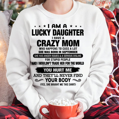 SEPTEMBER SHIRT, I AM A LUCKY DAUGHTER - GIFT SHIRT FROM MOM FOR DAUGHTER - SNOW09 (SKU2603-214-09)