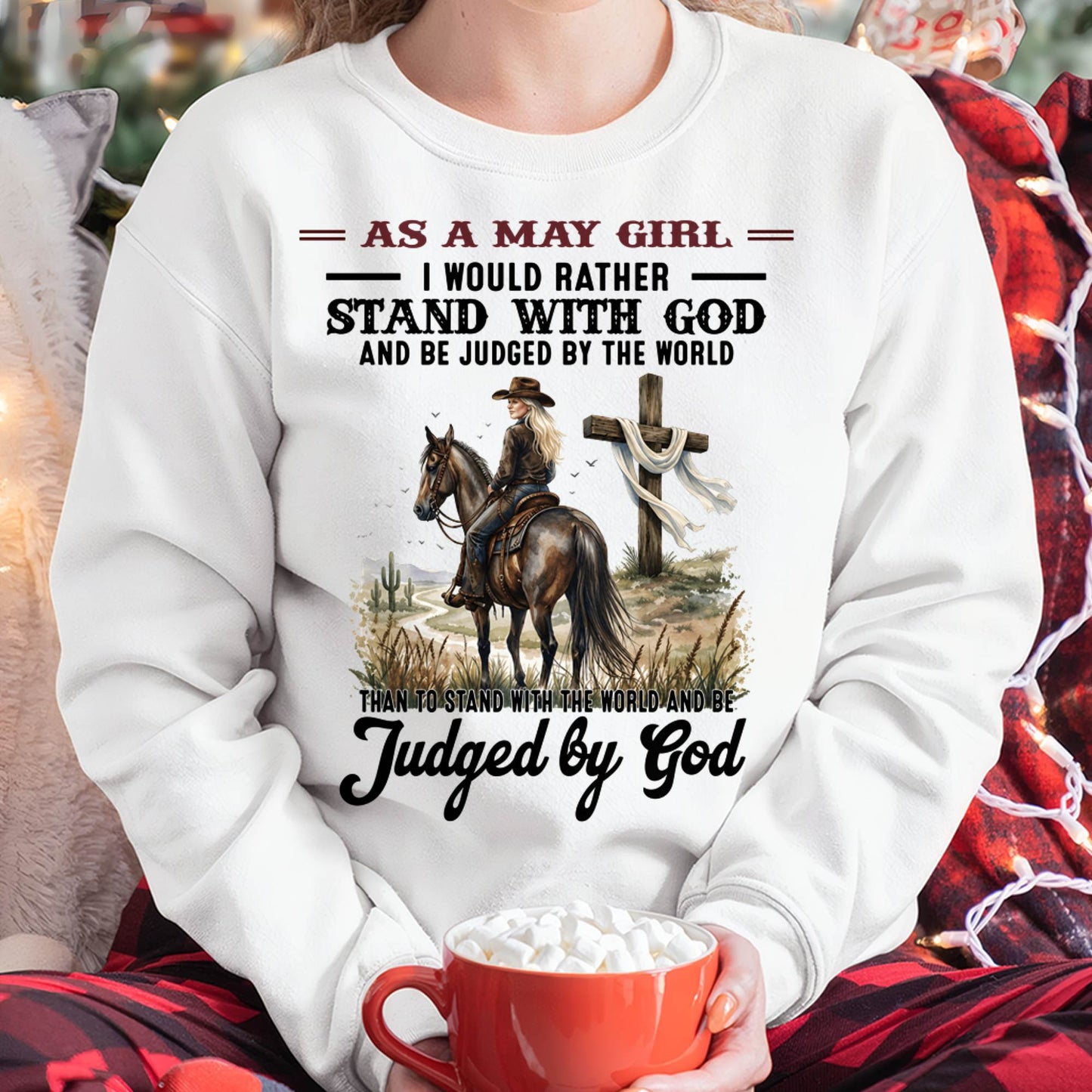 MAY SHIRT - I WOULD RATHER STAND WITH GOD AND BE JUDGED BY THE WORLD - SNOW05 (SKU2604-326-05)