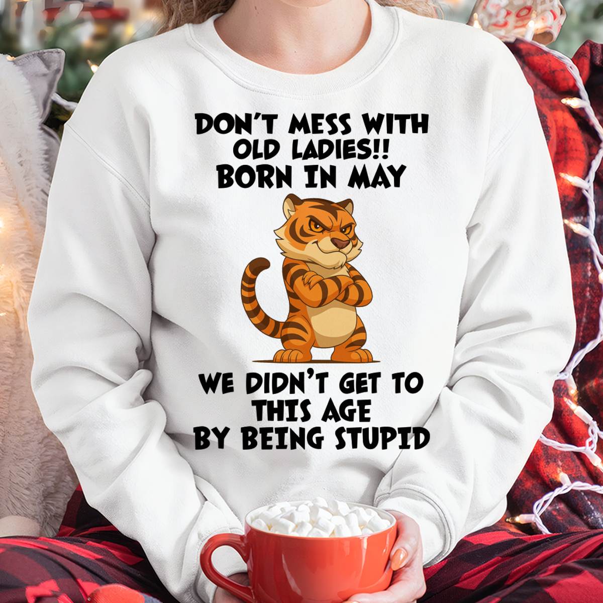 MAY SHIRT DONT MESS WITH OLD LADIES - SNOW05 (SKU2605-43-05)