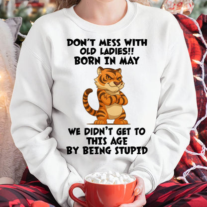 MAY SHIRT DONT MESS WITH OLD LADIES - SNOW05 (SKU2605-43-05)