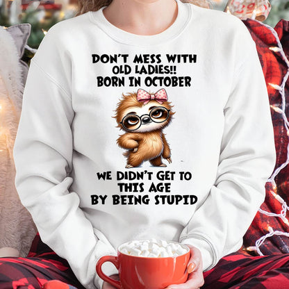 OCTOBER SHIRT, DON'T MESS WITH OLD LADIES - SNOW10 (SKU2605-449-10)