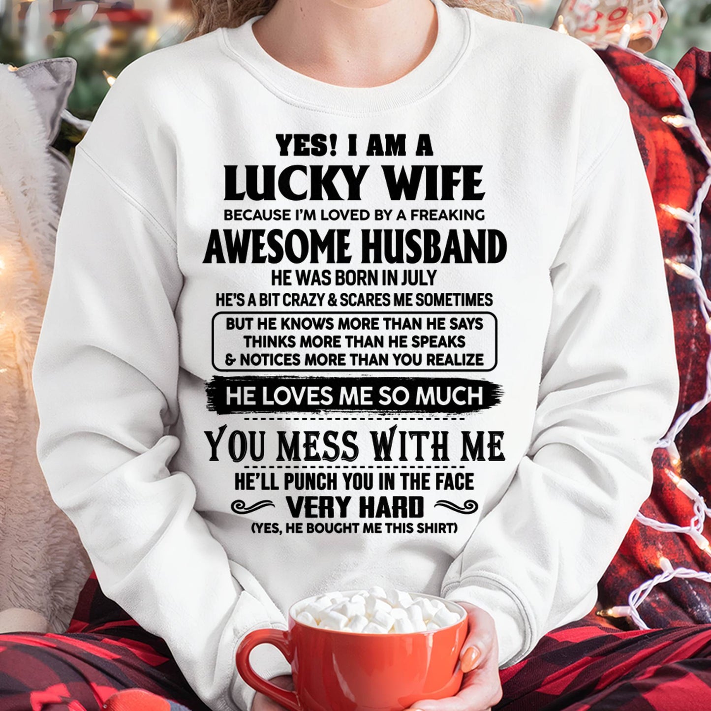 JULY, I’M LOVED BY A FREAKING AWESOME HUSBAND GIFT T SHIRT FROM HUSBAND FOR WIFE – SNOW MALE07 (SKU26T-01196-07)
