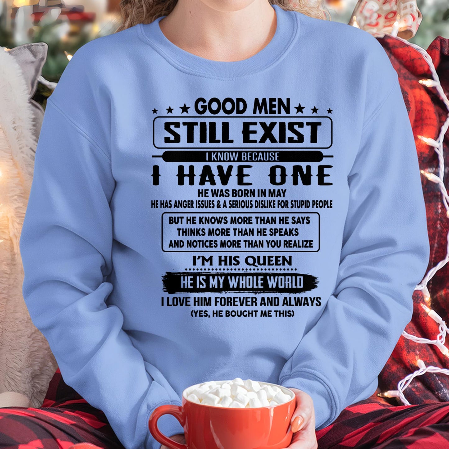 May - Good men Still Exist - gift for your girlfriend, wife from Husband - SNOW05 (SKU-GM-05)