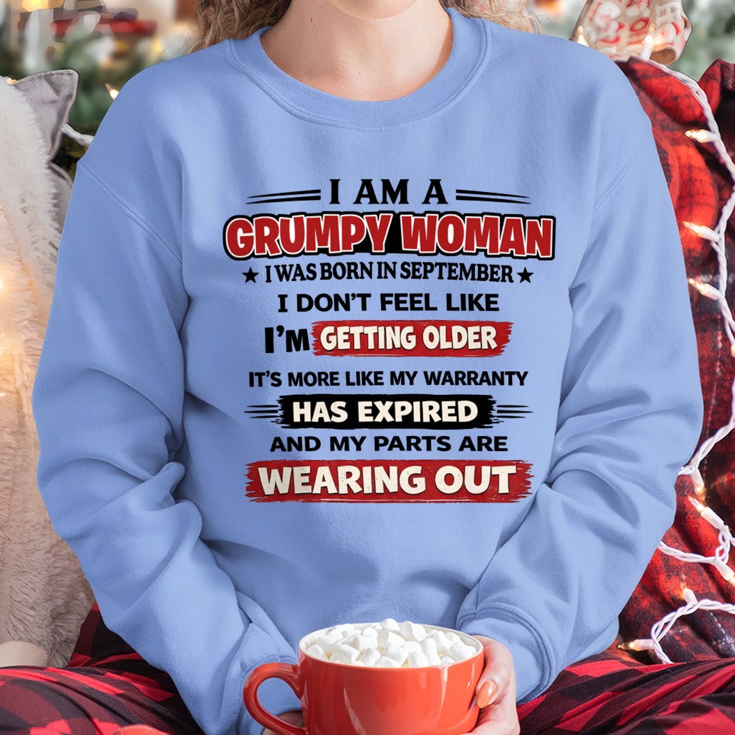SNOW09 - Funny Grumpy Woman Shirt Born in September – Birthday Gift Idea - FMA (SKU2602-177-09)