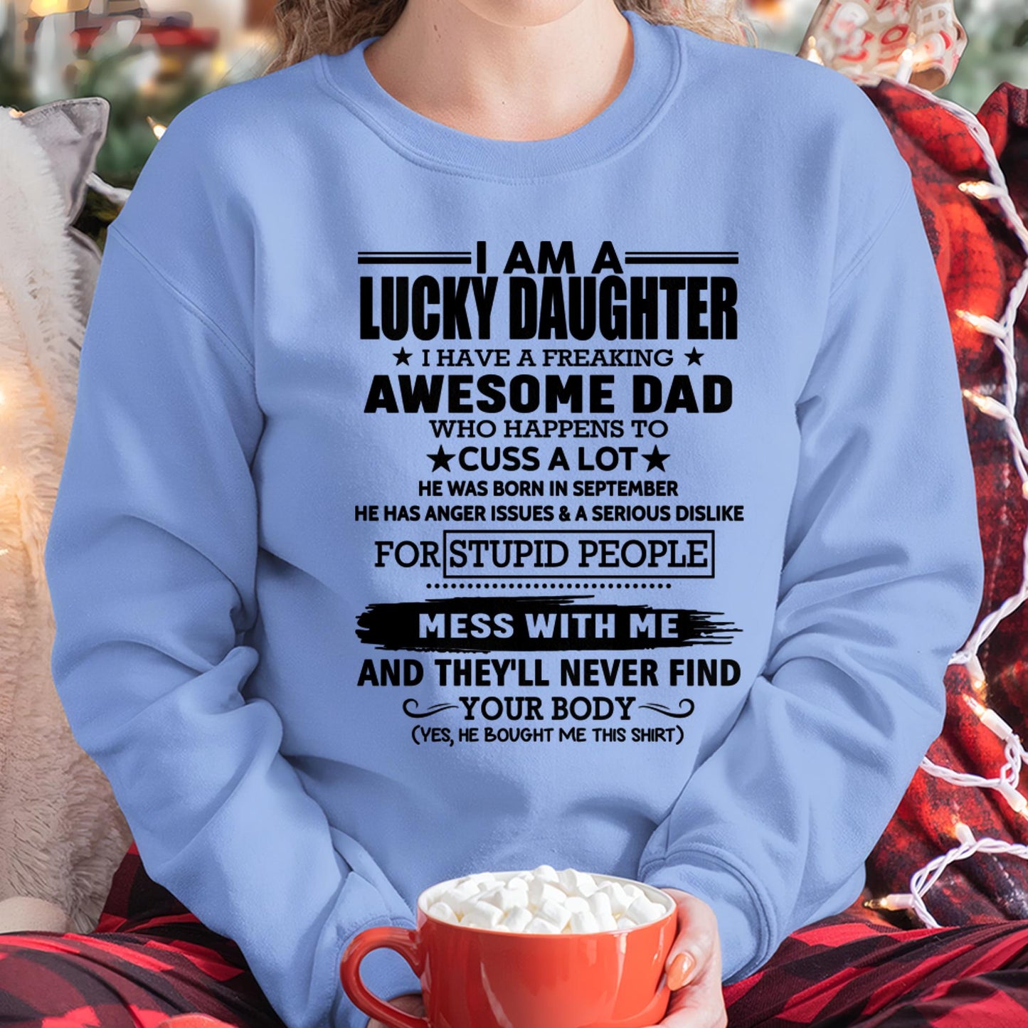 September - I'm Lucky Daughter - Gift for Daughter from Dad - SNOW09 (SKU-T1406DD-09)