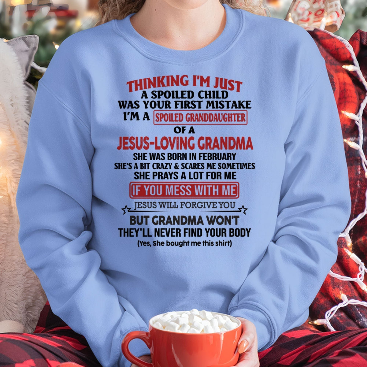 Christian Girl Shirt – Spoiled by Grandma February Edition – From Grandma to Granddaughter snow02 (SKU07-181-02)