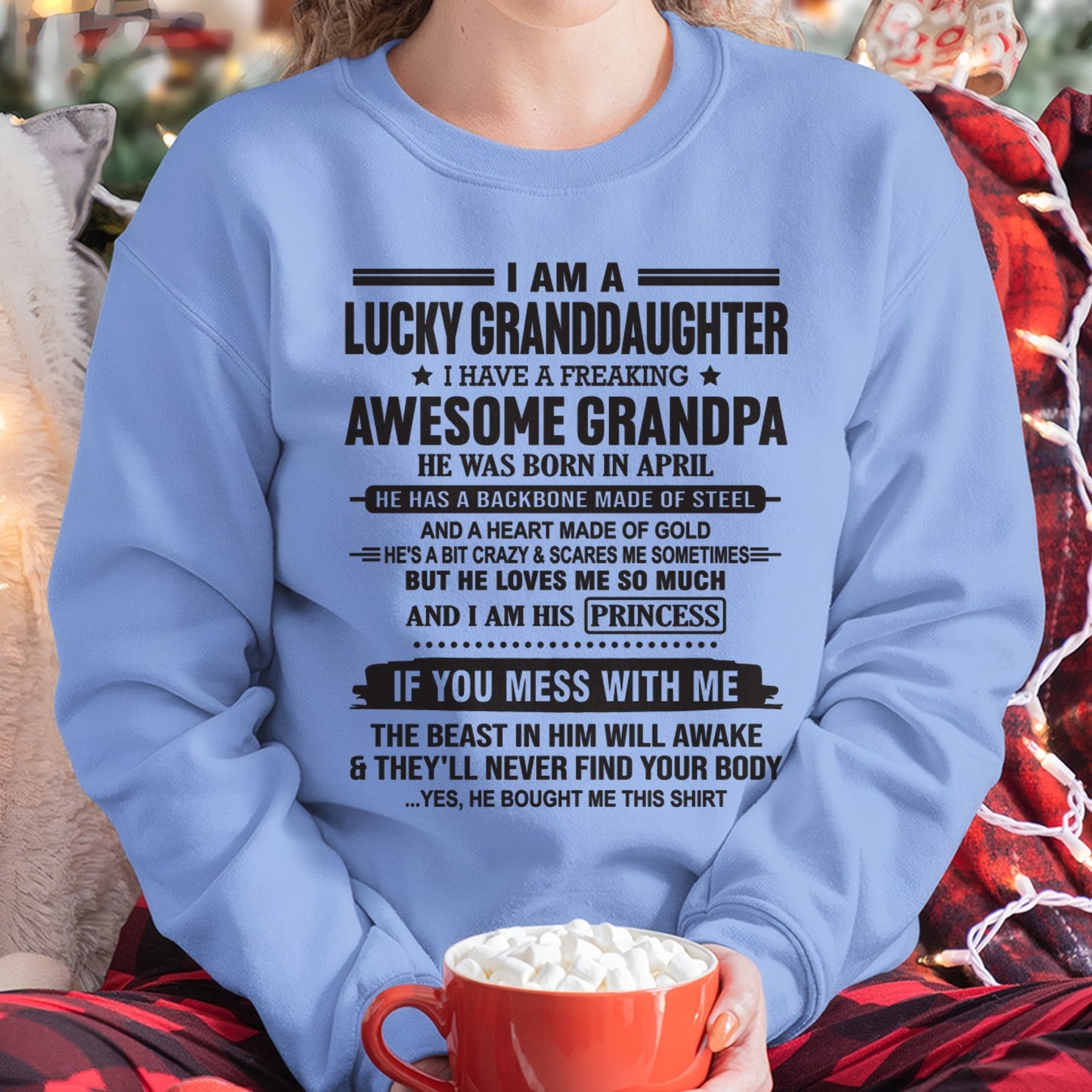 I Am A Lucky Granddaughter T-Shirt – Birthday Gift From April Grandpa / Man - snow04 (SKU11-122-04)