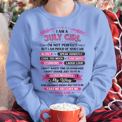 "I AM A JULY GIRL" - Birthday Gift For July Girls - FMA SNOW07 (SKU26T-01260-07)