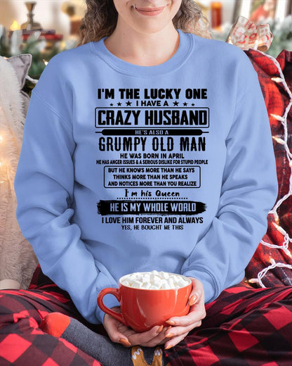 April - I am Lucky One I Have A Crazy Husband - Gift for Wife From Husband - SNOW04 (SKUT-LUCKYONE-04)