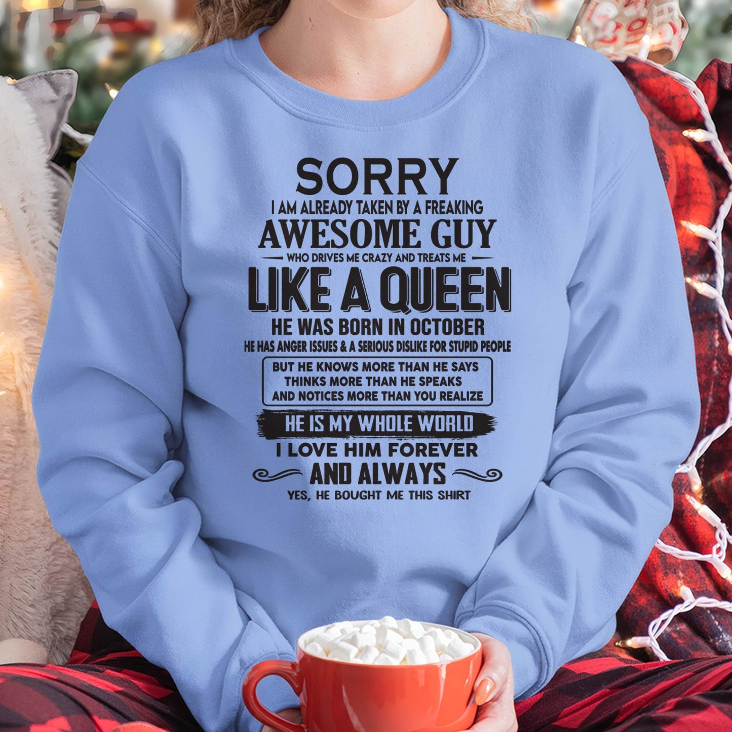 October - Sorry I am already taken by a freaking awesome guy - Gift for Wife From Husband - SNOW10 (SKU08-25-10)