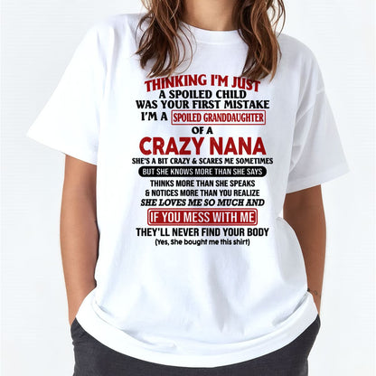 SPOILED GRANDDAUGHTER OF A CRAZY NANA T-SHIRT - From grandma to granddaughter - snow00 (SKU07-129-00)