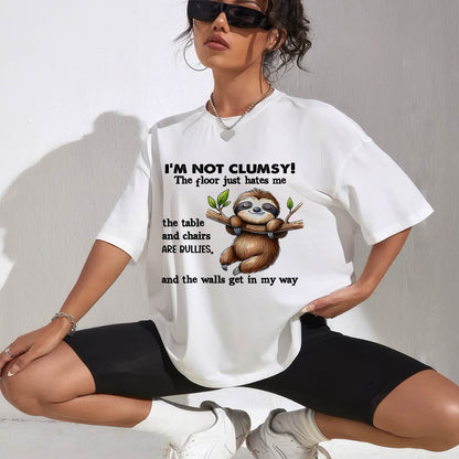 Sloth I'm Not Clumsy The Floor Just Hates Me The Table T-Shirt