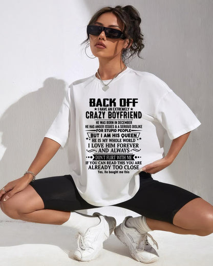 December - Back Off I Have An Extremely Crazy Boyfriend - Gift For Wife From Husband - SNOW12 (SKUT-BACKOFF-12)