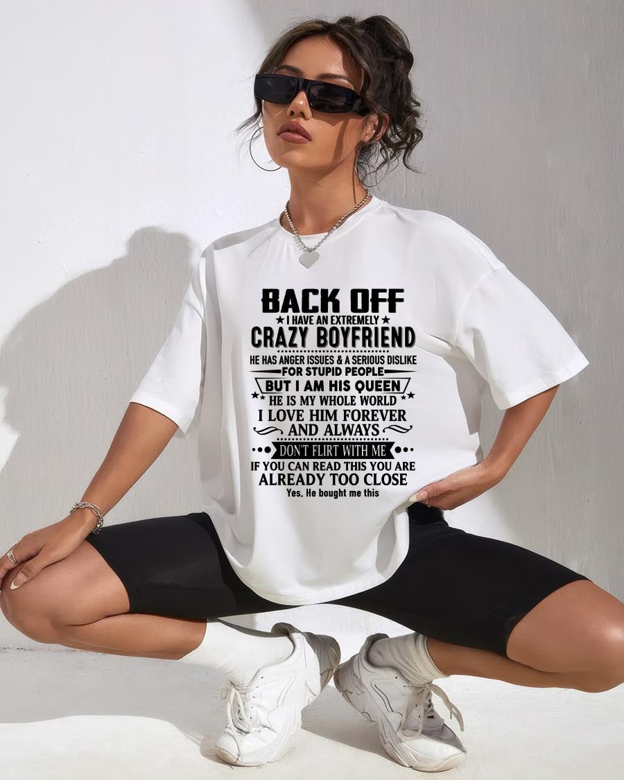 Back Off I Have An Extremely Crazy Boyfriend - - Gift For Wife From Husband - SNOW00 (SKUT-BACKOFF-00)