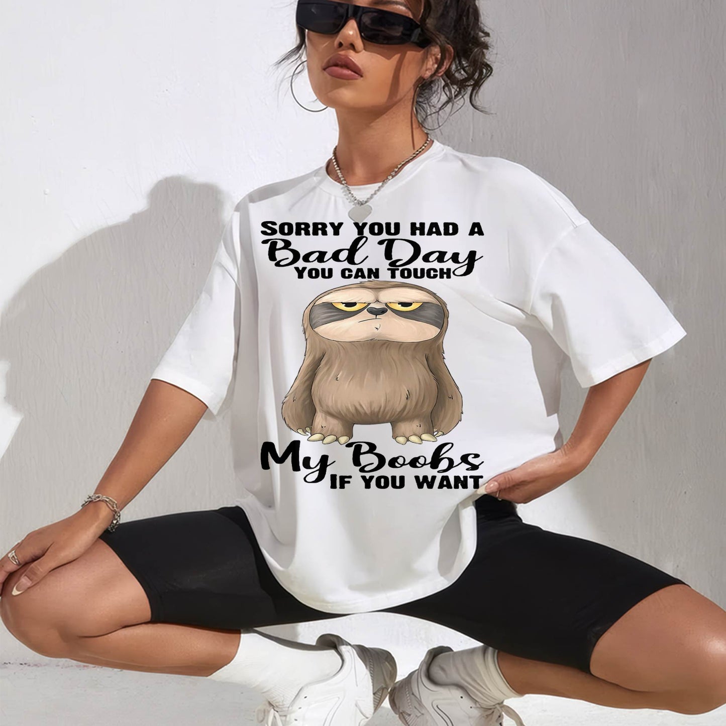 Cute Sloth Sorry You Had A Bad Day T-Shirt