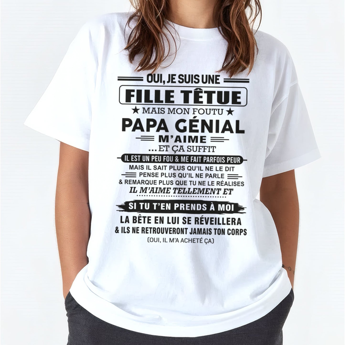 Oui, je suis une fille têtue – T-shirt | Cadeau d’anniversaire de papa pour sa fille - snow00 / fr00 (SKU12-197)