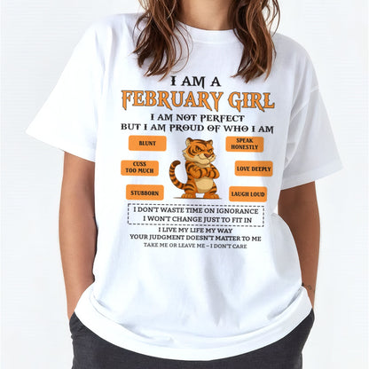"I AM A FEBRUARY GIRL" - Birthday Gift For February Girls - FMA SNOW02 (SKU26T-01-62-02)