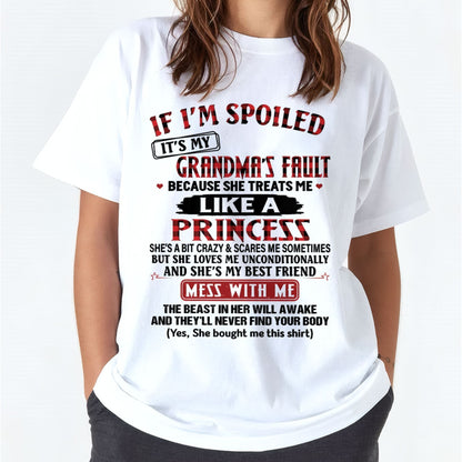 IF I'M SPOILED IT'S MY GRANDMA'S FAULT ♥ BECAUSE SHE TREATS ME ♥ LIKE A PRINCESS - From Grandma for granddaughter - snow00 (SKU07-92-00)