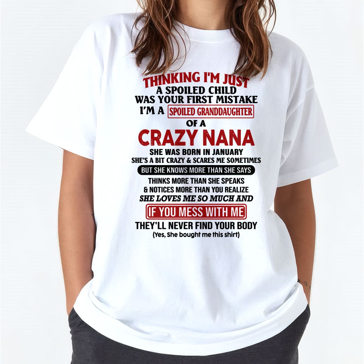 SPOILED GRANDDAUGHTER OF A CRAZY NANA T-SHIRT January Edition - From grandma to granddaughter - snow01 (SKU07-129-01)