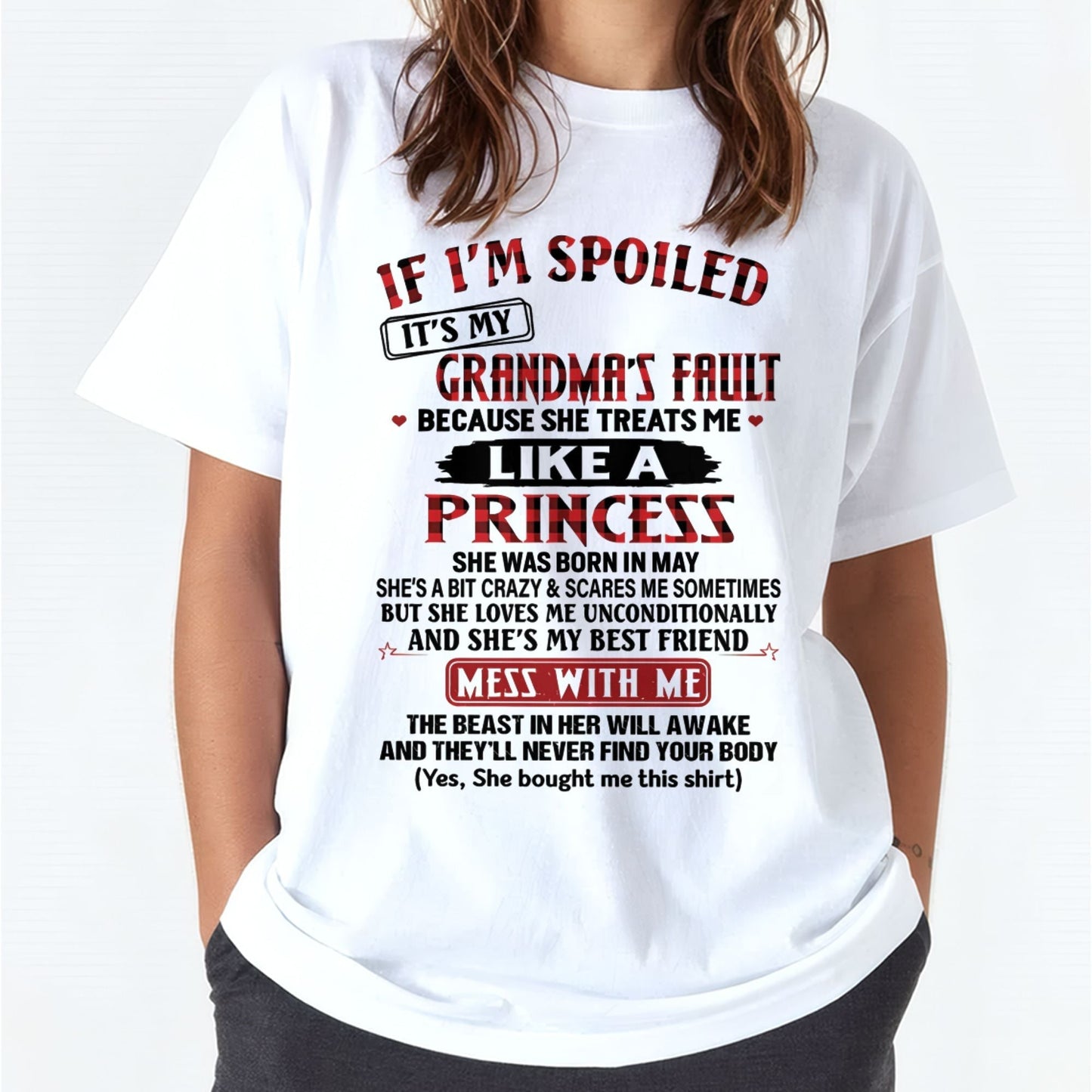 IF I'M SPOILED IT'S MY GRANDMA'S FAULT ♥ BECAUSE SHE TREATS ME ♥ LIKE A PRINCESS - From Grandma for granddaughter - snow05 (SKU07-92-05)