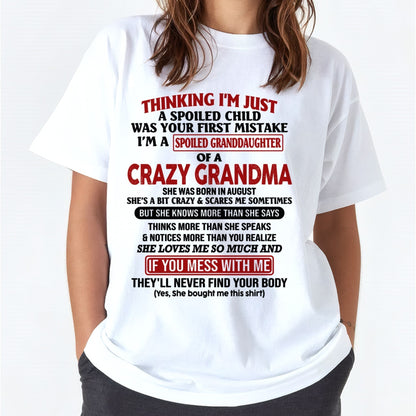 AUGUST - I'M A SPOILED GRANDDAUGHTER OF A CRAZY GRANDMA - From Grandma - snow08 (SKU-GMD1-NTT08)