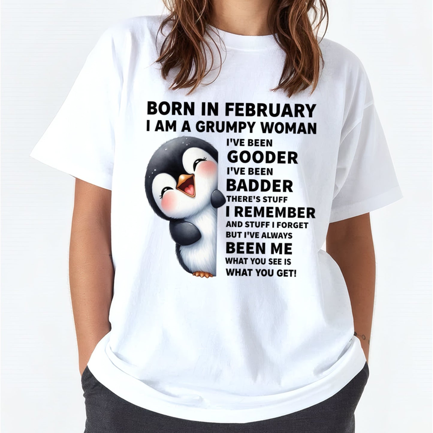 BORN IN FEBRUARY I AM A GRUMPY WOMAN SNOW02 FMA (SKU09-95-02)