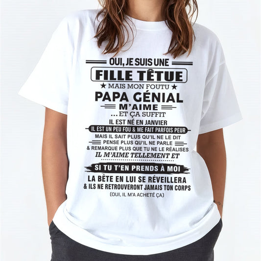 JANVIER - Oui, je suis une fille têtue – T-shirt | Cadeau d’anniversaire de papa pour sa fille - SNOW01 / fr01 (SKU12-214-01)