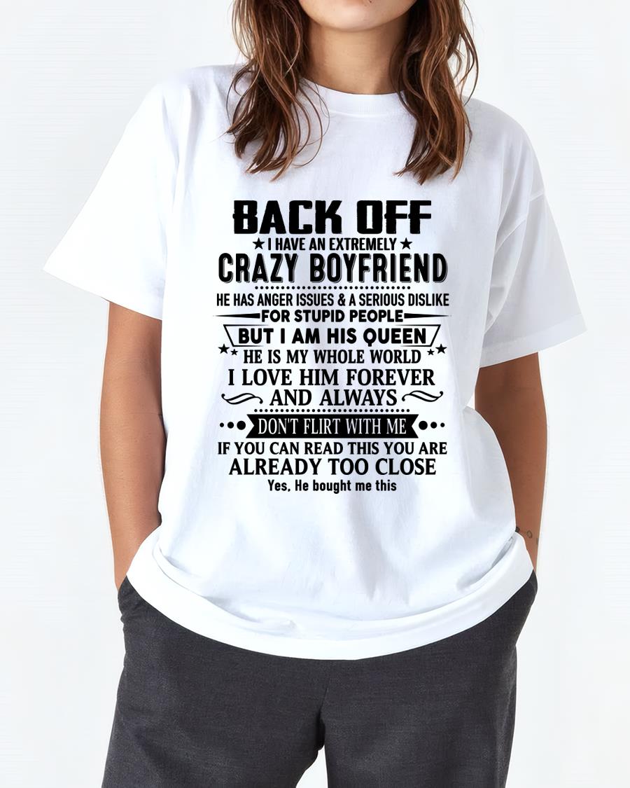 Back Off I Have An Extremely Crazy Boyfriend - - Gift For Wife From Husband - SNOW00 (SKUT-BACKOFF-00)